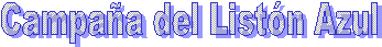 Campa�a del List�n Azul